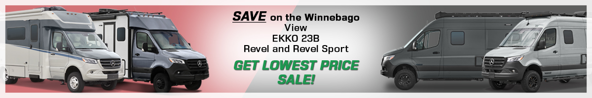 Save on the Winnebago Revel, Revel Sport, EKKO 23B, and View